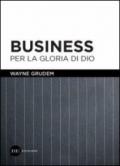 Business per la gloria di Dio