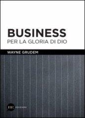 Business per la gloria di Dio