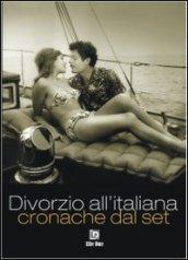 Divorzio all'italiana. Cronache dal set