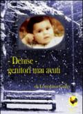 Denise. Genitori mai avuti