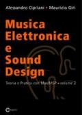 Musica elettronica e sound design. Vol. 2: Teoria e pratica con MaxMSP