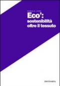 Ecò. Sostenibilità oltre il tessuto