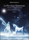 Psicologia subliminale. 2.L'inconscio incontra l'anima