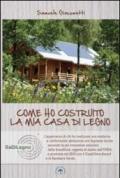 Come ho costruito la mia casa in legno