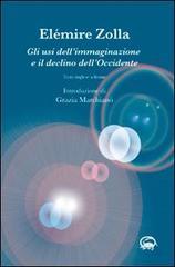 Gli usi dell'immaginazione e il declino dell'Occidente