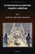 La massoneria tra esotrismo, ritualità e simbolismo. Studi vari sulla libera muratoria