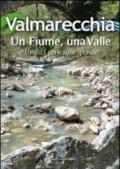 Valmarecchia. Un fiume, una valle «undici perle sulle sponde»