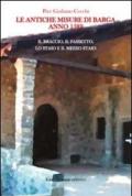 Le antiche misure di Barga. Anno 1582