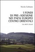 I fondi di pre-adesione nei paesi europei centro orientali. Una breve analisi