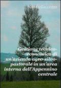 Gestione tecnico-economica di un'azienda agro-silvo-pastorale in un'area interna dell'Appennino centrale