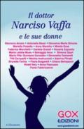 Dottor Narciso Vaffa e le sue donne (Il)
