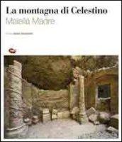 La montagna di Celestino «Maiella Madre»