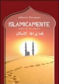 Islamicamente. Aspetti di vita islamica