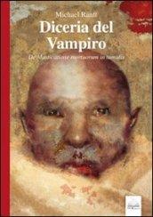 Diceria del vampiro. De masticatione mortuorum in tumulis