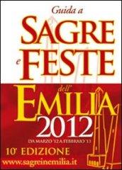 Guida a sagre e feste dell'Emilia 2012