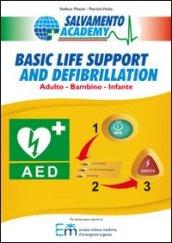 Basic life support and defibrillation. Adulto, bambino, infante