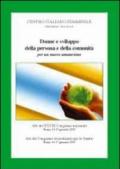 Donne e sviluppo della persona e della comunità per un nuovo umanesimo. Atti del 28° Congresso nazionale del CIF (14-17 gennaio 2010)