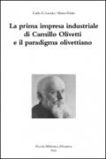 La prima impresa industriale di Camillo Olivetti e il paradigma olivettiano