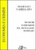 Tecniche e strumenti sul riciclaggio di denaro. Economia e crimine