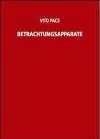 Vito Pace. Betrachtungsapparat