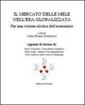 Il mercato delle mele nell'era globalizzata. Per una visione olistica dell'economico