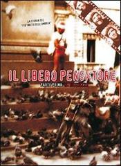 Il libero pensatore. Con DVD vol.1