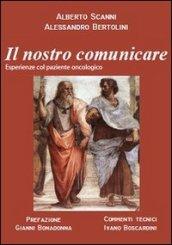 Il nostro comunicare. Esperienza col paziente oncologico