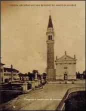 Chiesa arcipretale San Benedetto Abate di Scorzé. Progetto e intervento di restauro