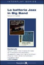 La batteria jazz in big band. Con CD Audio