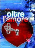 Oltre l'amore