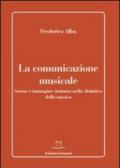 La comunicazione musicale. Suono e immagine animata nella didattica della musica