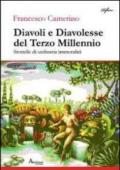 Diavoli e diavolesse del terzo millennio. Storielle di ordinaria immoralità