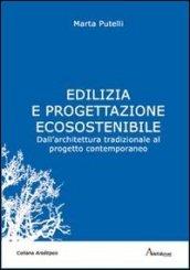 Edilizia e progettazione ecosostenibile. Dall'architettura tradizionale al progetto contemporaneo