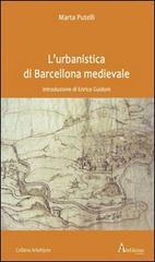 L'urbanistica di Barcellona medievale. Introduzione di Enrico Guidoni