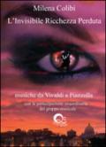 L'invisibile ricchezza perduta. Con audiolibro. CD Audio