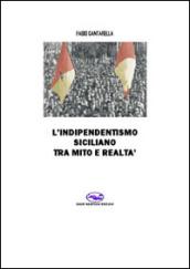 L'indipendentismo siciliano tra mito e realtà