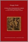 Storia del comandante Libero. Vita, uccisione e damnatio memoriae del fondatore della brigata partigiana romagnola