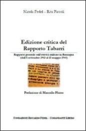 Edizioni critica del Rapporto Tabarri. Rapporto generale sull'atività militare in Romagna (dall'8 settembre 1943 al 15 maggio 1944)