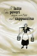 Il latte dei poveri non entra nel cappuccino