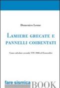 Lamiere grecate e pannelli coibentati. Come calcolare secondo NTC 2008 ed Eurocodici