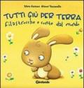 Tutti giù per terra. Filastrocche e conte. Ediz. illustrata