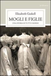 Mogli e figlie. Una storia di tutti i giorni