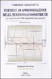 Formule di approssimazione delle funzioni goniometriche con applicazione alle equazioni trascendenti