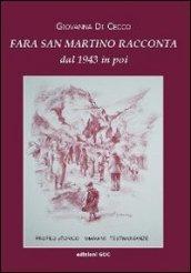 Fara San Martino racconta dal 1943 in poi. Profilo storico, immagini, testimonianze