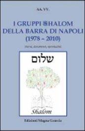 I gruppi shalom della barra di Napoli (1978-2010). Storia, documenti, spiritualità