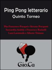 PingPong letterario. Quinto torneo