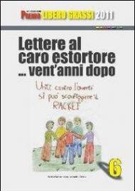 Lettere al caro estortore... vent'anni dopo. Con DVD