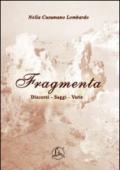 Fragmenta. Discorsi, saggi, varie