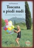 Toscana a piedi nudi