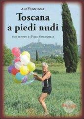 Toscana a piedi nudi